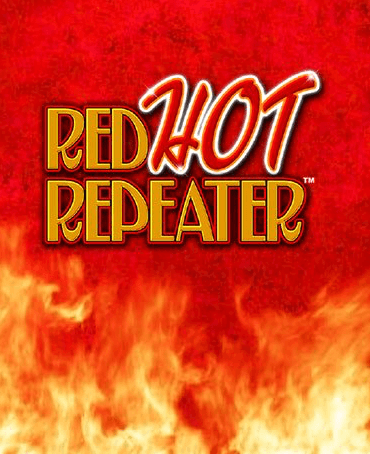 red hot repeater